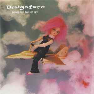 Drugstore - Songs For The Jet Set FLAC