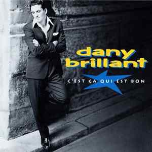Dany Brillant - C'Est Ça Qui Est Bon FLAC