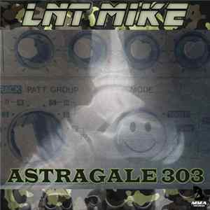 Lnt Mike - Astragale 303 FLAC