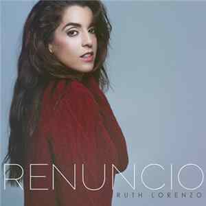Ruth Lorenzo - Renuncio FLAC