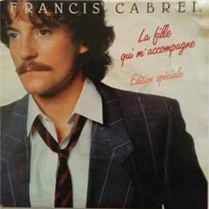Francis Cabrel - La Fille Qui M'Accompagne FLAC