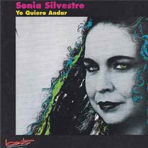 Sonia Silvestre - Yo Quiero Andar FLAC