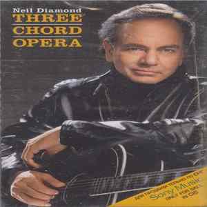 Neil Diamond - Three Chord Opera FLAC