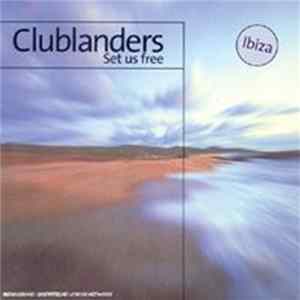 Clublanders - Set Us Free FLAC