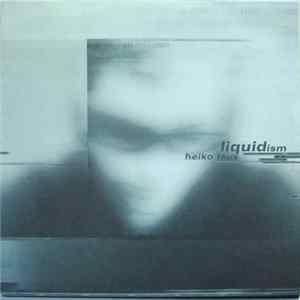 Heiko Laux - Liquidism FLAC