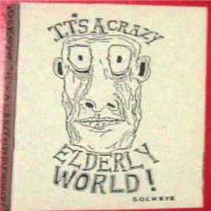 Sockeye - It's A Crazy Elderly World! FLAC