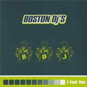Boston DJ's - I Feel You FLAC