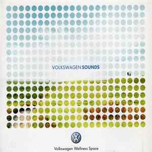 Various - Volkswagen Sounds (Volkswagen Wellness Space) FLAC