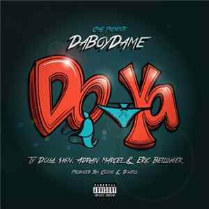DaBoyDame, Ty Dolla $ign, Adrian Marcel, Eric Bellinger - Do Ya FLAC