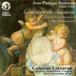 Jean-Philippe Rameau, Catherine Latzarus - L'Oeuvre de Clavecin FLAC