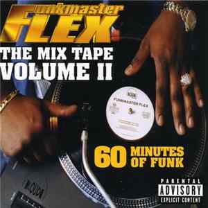 Funkmaster Flex - The Mix Tape Volume II (60 Minutes Of Funk) FLAC