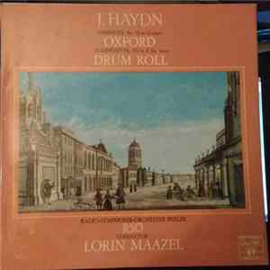Haydn - Berlin Radio Symphony Orchestra, Lorin Maazel - Symphony No. 92 "Oxford" • Symphony No. 103 "Drumroll" FLAC