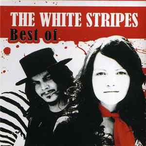 The White Stripes - Best Of FLAC