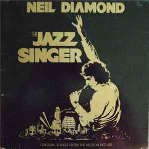Neil Diamond - The Jazz Singer (Original Songs From The Motion Picture) FLAC