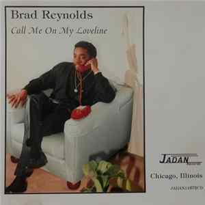 Brad Reynolds - Call Me On My Loveline FLAC
