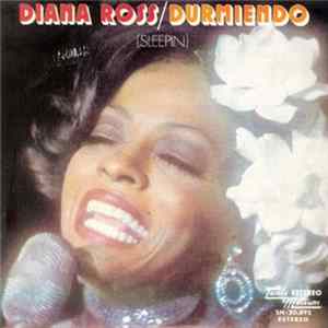 Diana Ross - Durmiendo = Sleepin' FLAC