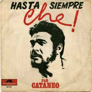 Cataneo - Hasta Siempre Che! FLAC
