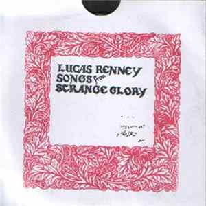 Lucas Renney - Songs From Strange Glory FLAC