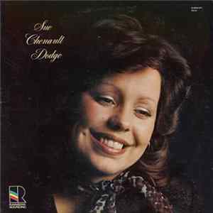 Sue Chenault Dodge - Sue Chenault Dodge FLAC