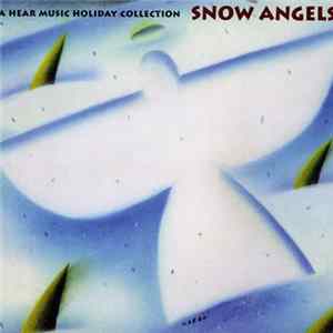 Various - Snow Angels (A Hear Music Holiday Collection) FLAC