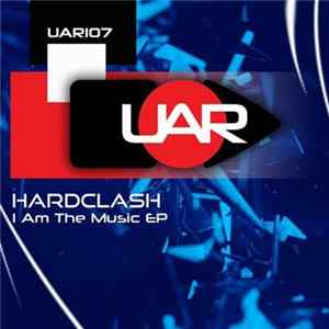Hardclash - I Am The Music FLAC
