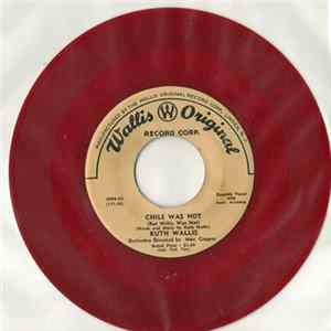 Ruth Wallis - Chile Was Hot / The Love Samba FLAC