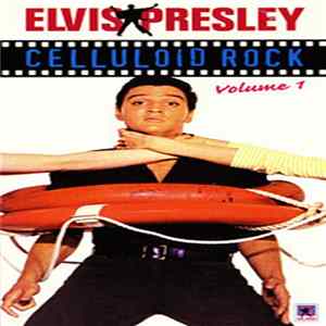 Elvis Presley - Celluloid Rock Volume 1 FLAC