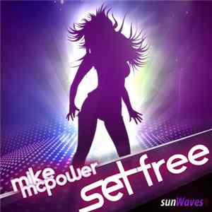 Mike McPower - Set Free FLAC