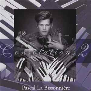 Pascal La Bissonnière - Consolations 2 FLAC