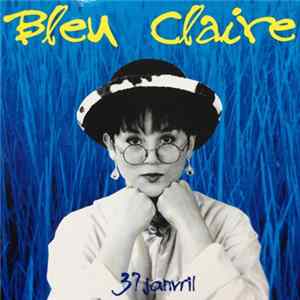 Bleu Claire - 37 Janvril FLAC