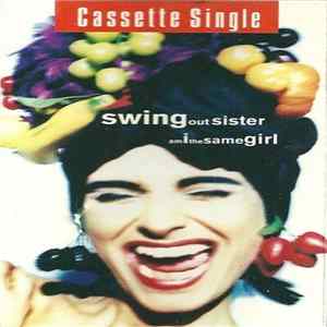Swing Out Sister - Am I The Same Girl FLAC