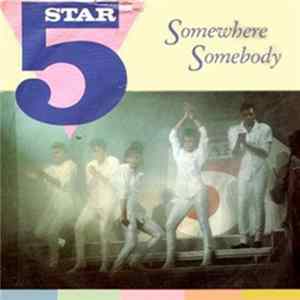 Five Star - Somewhere Somebody FLAC