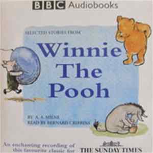 A.A. Milne, Bernard Cribbins - Selected Stories From Winnie The Pooh FLAC