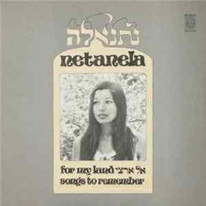 Netanela = נתנאלה - אל ארצי = For My Land Songs To Remember FLAC