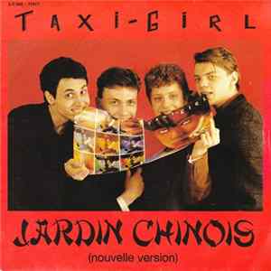 Taxi-Girl - Jardin Chinois (Nouvelle Version) FLAC