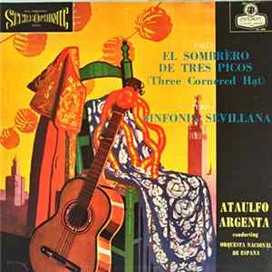 Falla / Turina - Ataulfo Argenta Conducting Orquesta Nacional De España - El Sombrero De Tres Picos / Sinfonía Sevillana FLAC