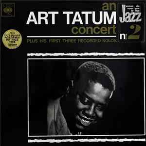 Art Tatum - An Art Tatum Concert Plus His First Three Recorded Solos FLAC