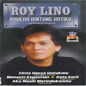 Roy Lino - Kaulah Bintang Hatiku FLAC