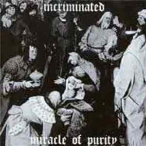 Incriminated - Miracle Of Purity FLAC