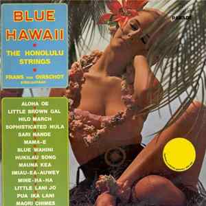 The Honolulu Strings Featuring Frans van Oirschot - Blue Hawaii FLAC