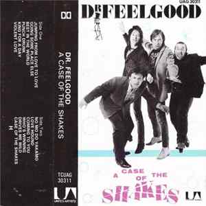 Dr. Feelgood - A Case of the Shakes FLAC