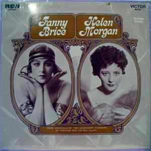 Fanny Brice & Helen Morgan - Rare Originals By Two Legendary Pioneers Of Theatre And Tin Pan Alley FLAC