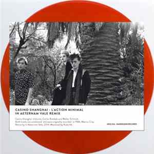 Casino Shanghai - L'Action Minimal (In Aeternam Vale Remix) FLAC