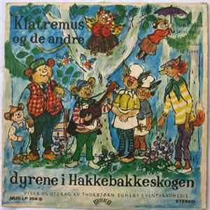 Thorbjørn Egner - Klatremus Og De Andre Dyrene I Hakkebakkeskogen FLAC
