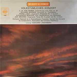 C. M. Von Weber, Richard Wagner, Franz Liszt, Alexander Borodin, Joh. Brahms - Orchestre National De La Radiodiffusion Française, Société Des Concerts Du Conservatoire, Association Des Concerts Pasdeloup ; Edouard Lindenberg - Volkstümliches Konzert FLAC