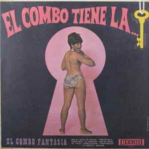 El Combo Fantasia - El Combo Tiene La ... FLAC