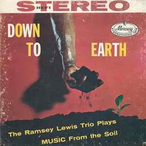 The Ramsey Lewis Trio - Down To Earth (Music From The Soil) FLAC