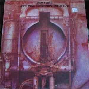 Pink Floyd - Nocturnal Submission: Robot Love FLAC