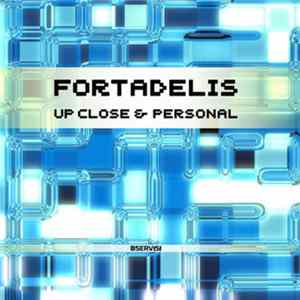 Fortadelis - Up Close And Personal FLAC