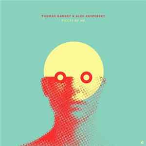 Thomas Gandey & Alex Kaspersky - Pieces Of Me FLAC